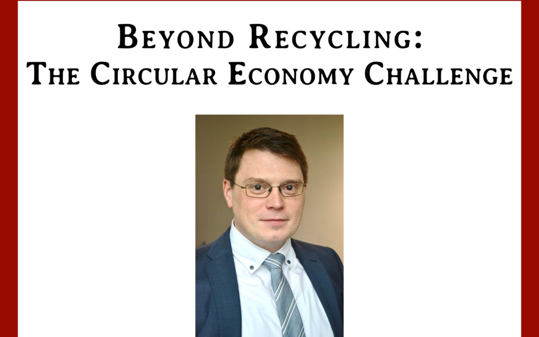 Beyond Recycling: The Circular Economy Challenge with Dr Ing. Phillip Wallat